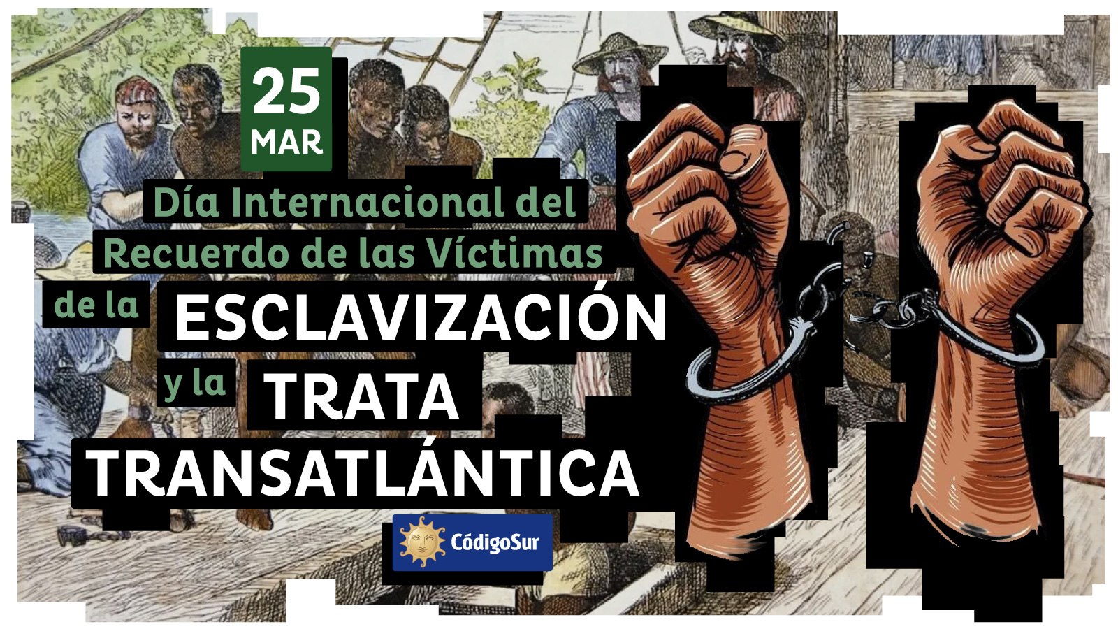 Día Internacional del Recuerdo de las Víctimas de la Esclavización y la Trata Transatlántica