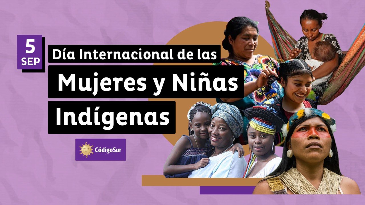  Día Internacional de las Mujeres y Niñas Indígenas